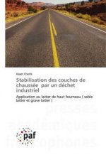 Stabilisation des couches de chaussee par un dechet industriel