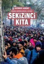 Sekizinci Kita Göcmen Emeginin Küresel Devinimi