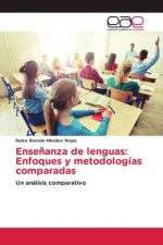 Ense?anza de lenguas: Enfoques y metodologías comparadas