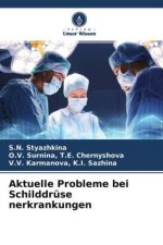 Aktuelle Probleme bei Schilddrüse nerkrankungen