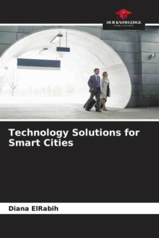 Technology Solutions for Smart Cities