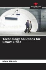 Technology Solutions for Smart Cities