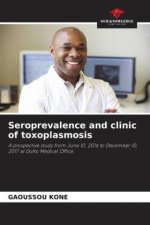 Seroprevalence and clinic of toxoplasmosis