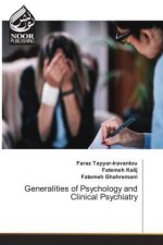 Generalities of Psychology and Clinical Psychiatry