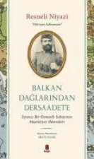 Balkan Daglarindan Dersaadete