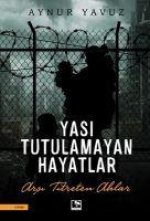 Yasi Tutulamayan Hayatlar