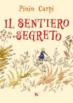 sentiero segreto. Ediz. ad alta leggibilità