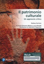 patrimonio culturale. Un approccio critico. Ediz. MyLab