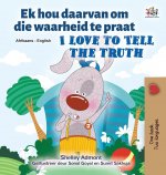 I Love to Tell the Truth (Afrikaans English Bilingual Book for Kids)