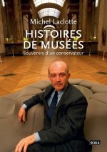 Histoires de musées - Souvenirs d'un conservateur