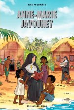 Anne-Marie Javouhey-Vies de Lumière