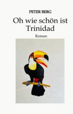 Oh wie schön ist Trinidad