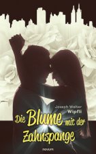 Blume mit der Zahnspange