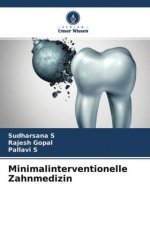Minimalinterventionelle Zahnmedizin