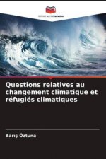 Questions relatives au changement climatique et réfugiés climatiques