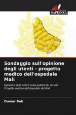 Sondaggio sull'opinione degli utenti - progetto medico dell'ospedale Mali