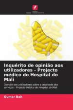 Inquérito de opini?o aos utilizadores - Projecto médico do Hospital do Mali