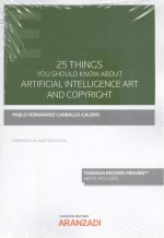 25 things you should know about the copyrighting of artificial intelligence artw