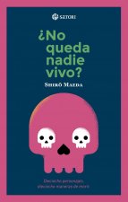 ¿NO QUEDA NADIE VIVO?