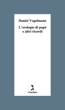 orologio di papà e altri ricordi