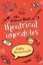 Oxford Book of Theatrical Anecdotes