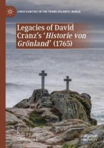 Legacies of David Cranz's 'Historie von Groenland' (1765)