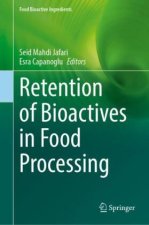 Retention of Bioactives in Food Processing