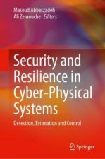 Security and Resilience in Cyber-Physical Systems