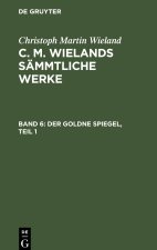 Goldne Spiegel, Teil 1