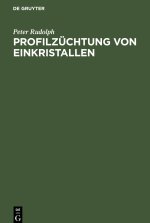 Profilzuchtung von Einkristallen