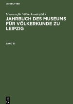 Jahrbuch des Museums fur Voelkerkunde zu Leipzig