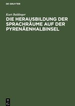 Herausbildung der Sprachraume auf der Pyrenaenhalbinsel