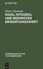 Mass, Integral und bedingter Erwartungswert