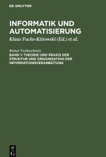 Theorie und Praxis der Struktur und Organisation der Informationsverarbeitung