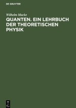 Quanten. Ein Lehrbuch der theoretischen Physik