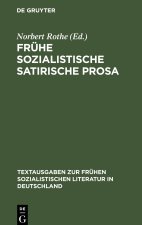 Fruhe sozialistische satirische Prosa