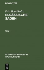 Elsass-Lothringische Hausbucherei Elsassische Sagen