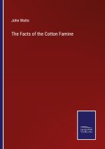 Facts of the Cotton Famine