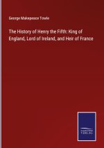 History of Henry the Fifth