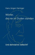 Woerter, die nie im Duden standen