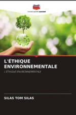 L'ÉTHIQUE ENVIRONNEMENTALE
