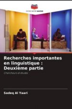 Recherches importantes en linguistique : Deuxi?me partie