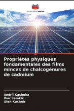 Propriétés physiques fondamentales des films minces de chalcogénures de cadmium