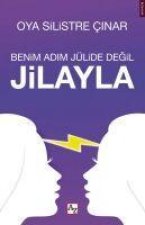 Benim Adim Jülide Degil Jilayla