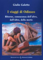 viaggi di Odisseo. Ritorno, conoscenza dell'altro, dell'oltre, della morte