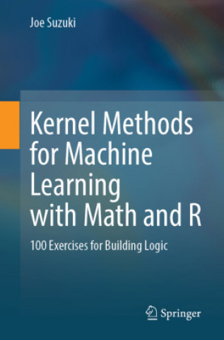 Kernel Methods for Machine Learning with Math and R