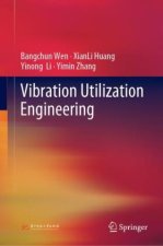 Vibration Utilization Engineering