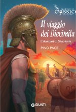 viaggio dei Diecimila. L'Anabasi di Senofonte