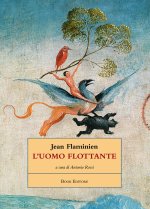 uomo flottante. Testo francese a fronte