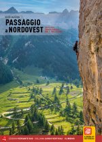 Passaggio a Nordovest. Falesie e vie in Piemonte occidentale